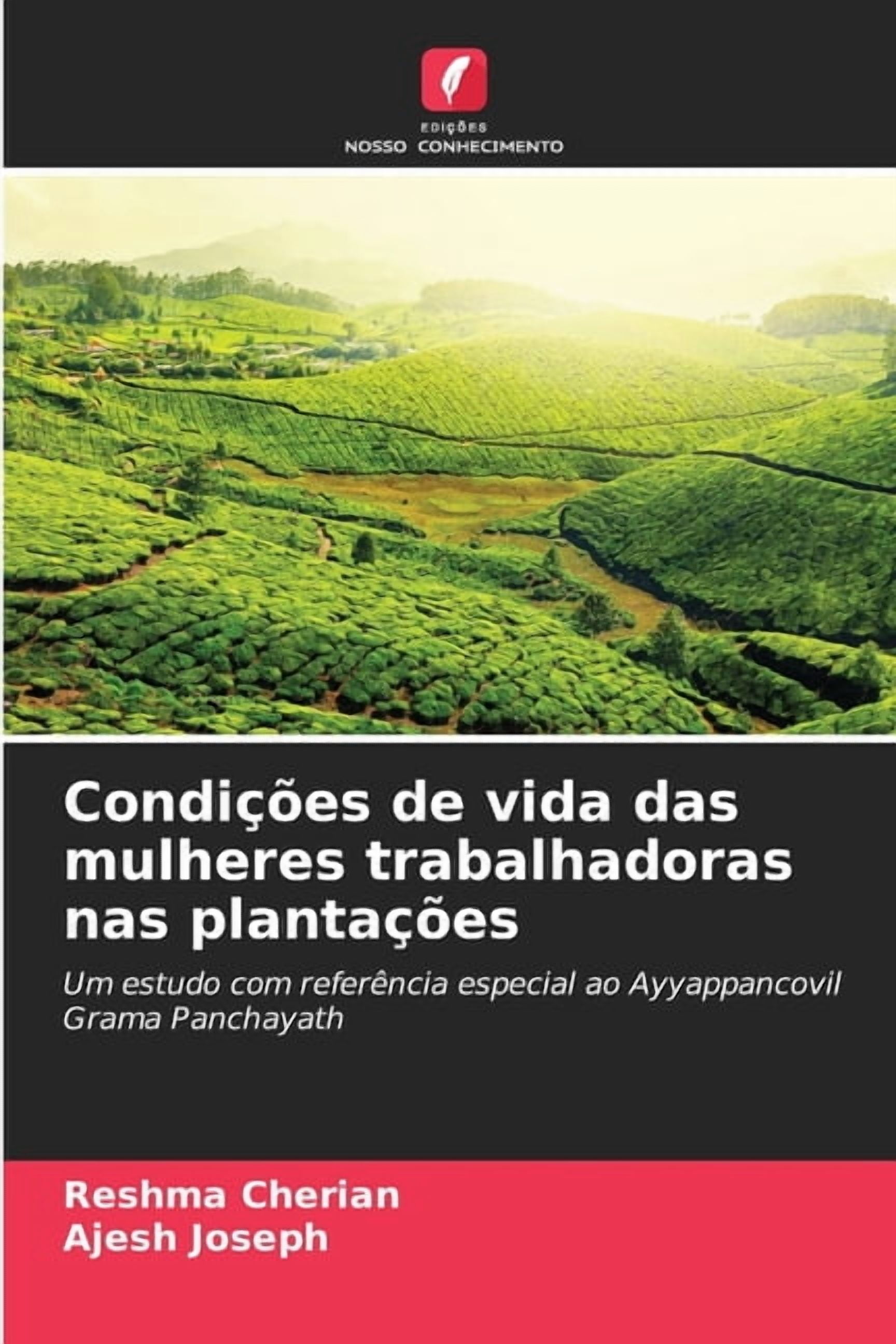 CondiÃ§Ãµes de vida das mulheres trabalhadoras nas plantaÃ§Ãµes, (Paperback)