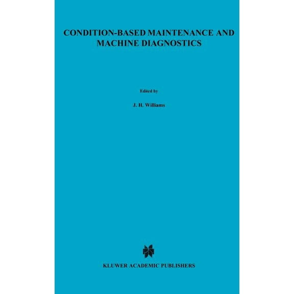 Condition-Based Maintenance and Machine Diagnostics, (Hardcover)