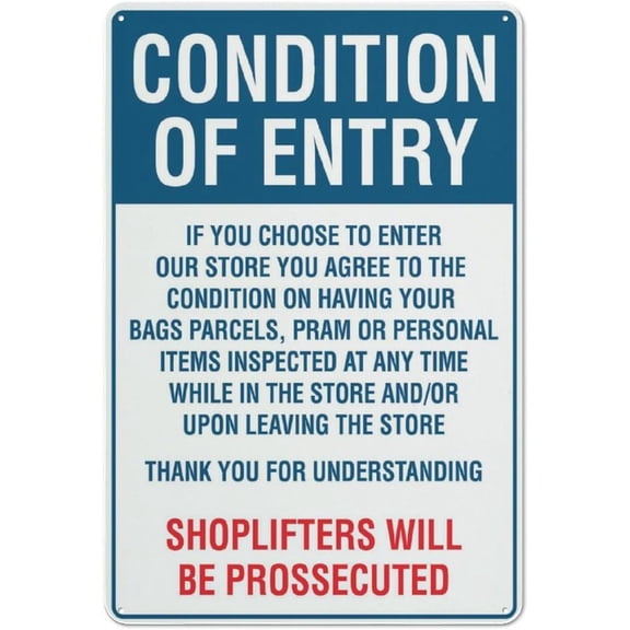Condition Of Entry Sign Warning Sticker-Security Sign Outdoor Sign 8"x12"