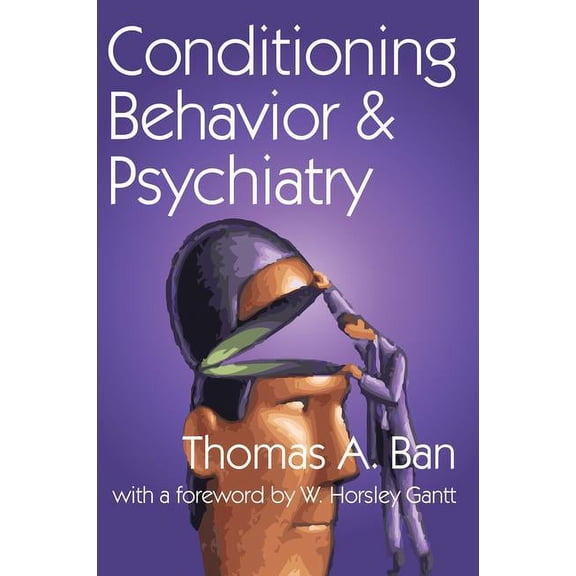 Conditioning Behavior and Psychiatry, (Paperback)