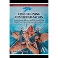 thumbnail image 1 of Pre-Owned Conditioning Democratization: Institutional Reforms and EU Membership Conditionality in (Paperback 9781783084227) by Ridvan Peshkopia, 1 of 1