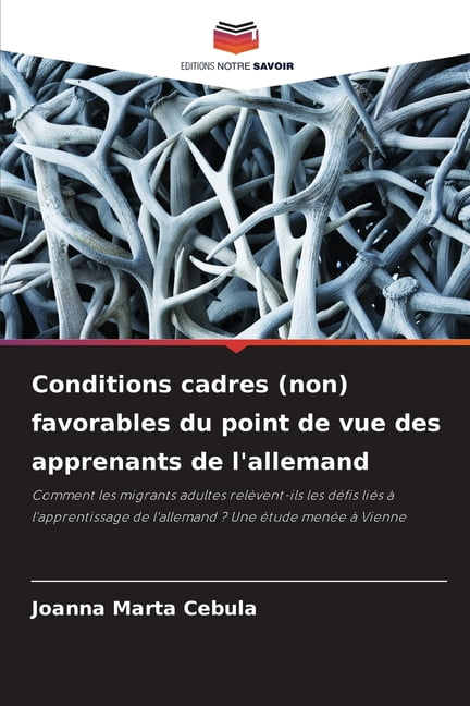 Conditions cadres (non) favorables du point de vue des apprenants de l'allemand, (Paperback)