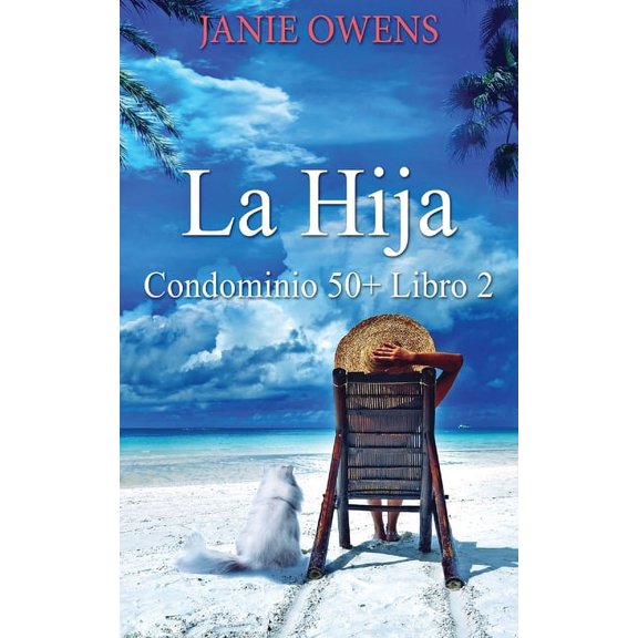 Condominio 50+: La Hija (Series #2) (Paperback)