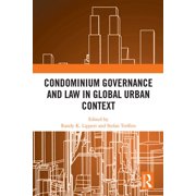 Condominium Governance and Law in Global Urban Context, Paperback