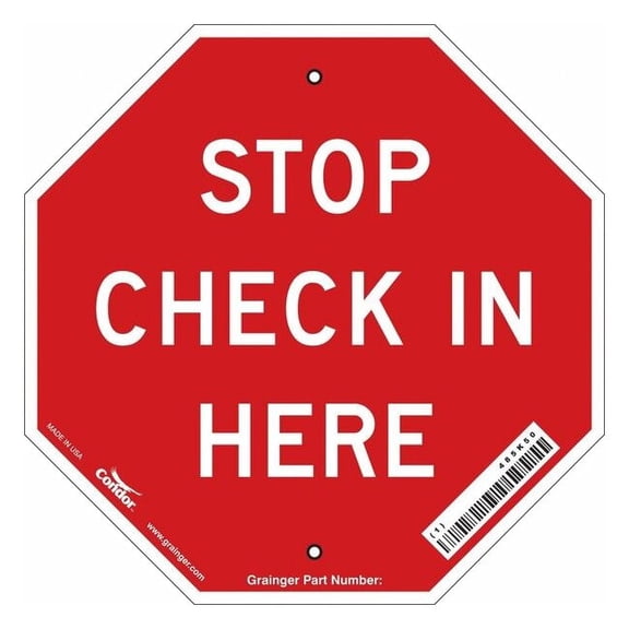 Condor Stop Check In Sign, 11" W, 11" H, Aluminum, Red 485K50