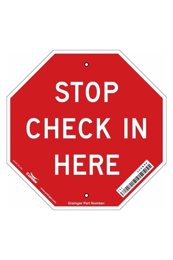 Stop Check In Sign, 11" W, 11" H, Aluminum, Red 485K50