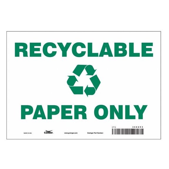 Recyclable Paper Only, 10 in W x 7 in H, Vertical Rectangle, Vinyl, 468U53 468U53