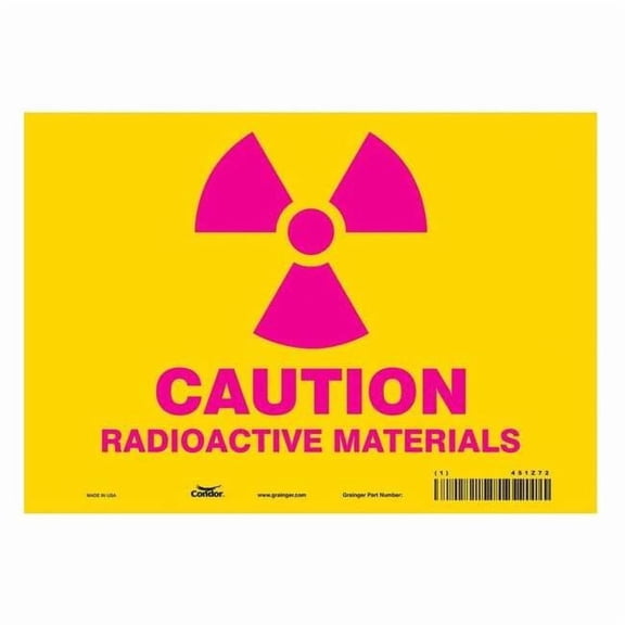 Radiation Safety Sign, 7 in H, 10 in W, Vinyl, Vertical Rectangle,451Z72 451Z72