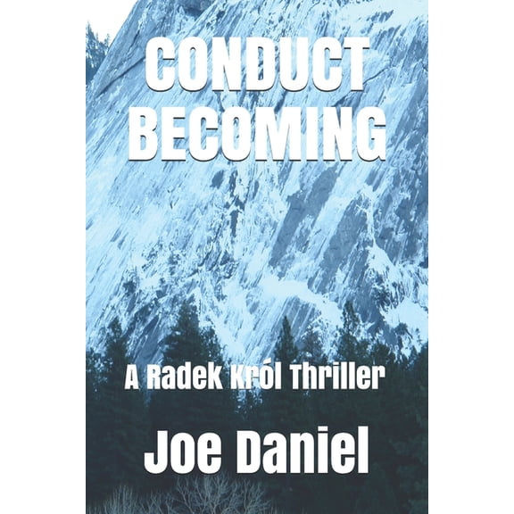 Conduct Becoming: A Radek Krl Thriller (Paperback)