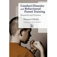 thumbnail image 1 of Conduct Disorder and Behavioural Parent Training: Research and Practice, (Paperback), 1 of 1