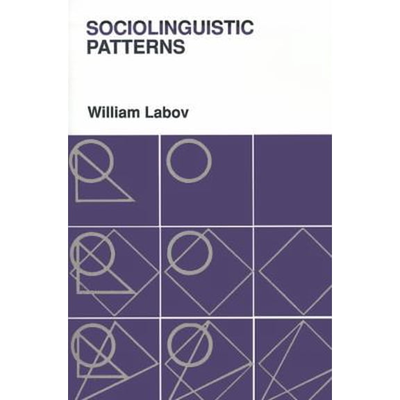 Pre-Owned Sociolinguistic Patterns (Conduct and Communication) (Hardcover) 0812276574 9780812276572