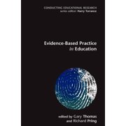 Conducting Educational Research Evidence-Based Practice in Education, Paperback