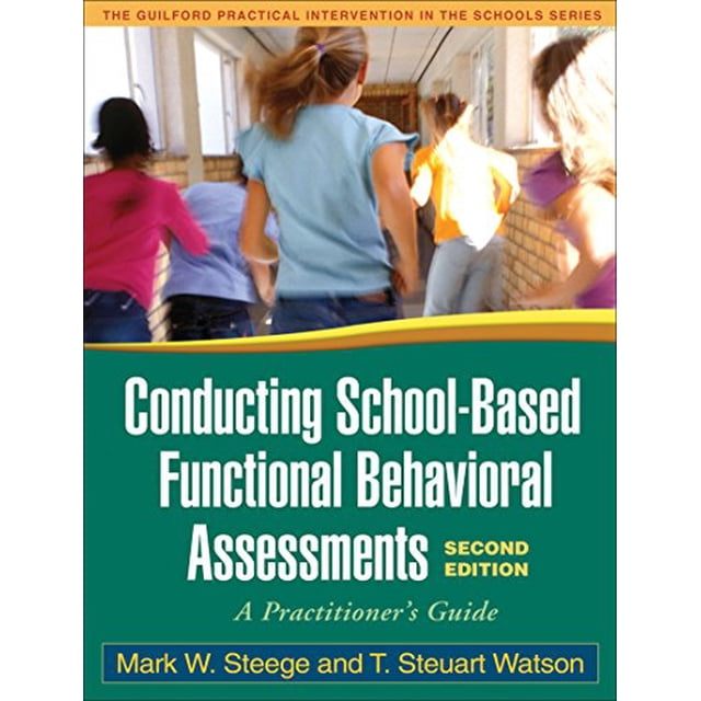 Pre-Owned Conducting School-Based Functional Behavioral Assessments: A ...