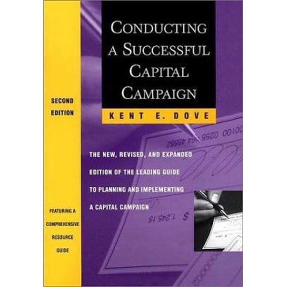 Pre-Owned Conducting a Successful Capital Campaign: The New, Revised and Expanded Edition of the Leading Guide to Planning and Implementing a Capital Campaign , Business & Investing Hardcover English