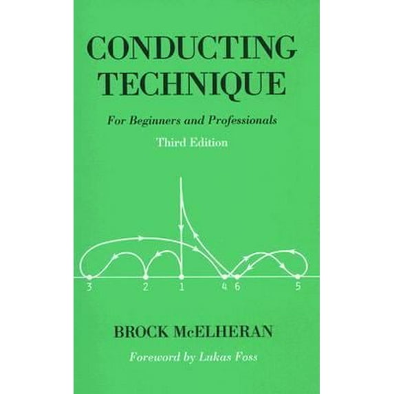 Pre-Owned Conducting Technique: For Beginners and Professionals (Unknown) 0193868547 9780193868540