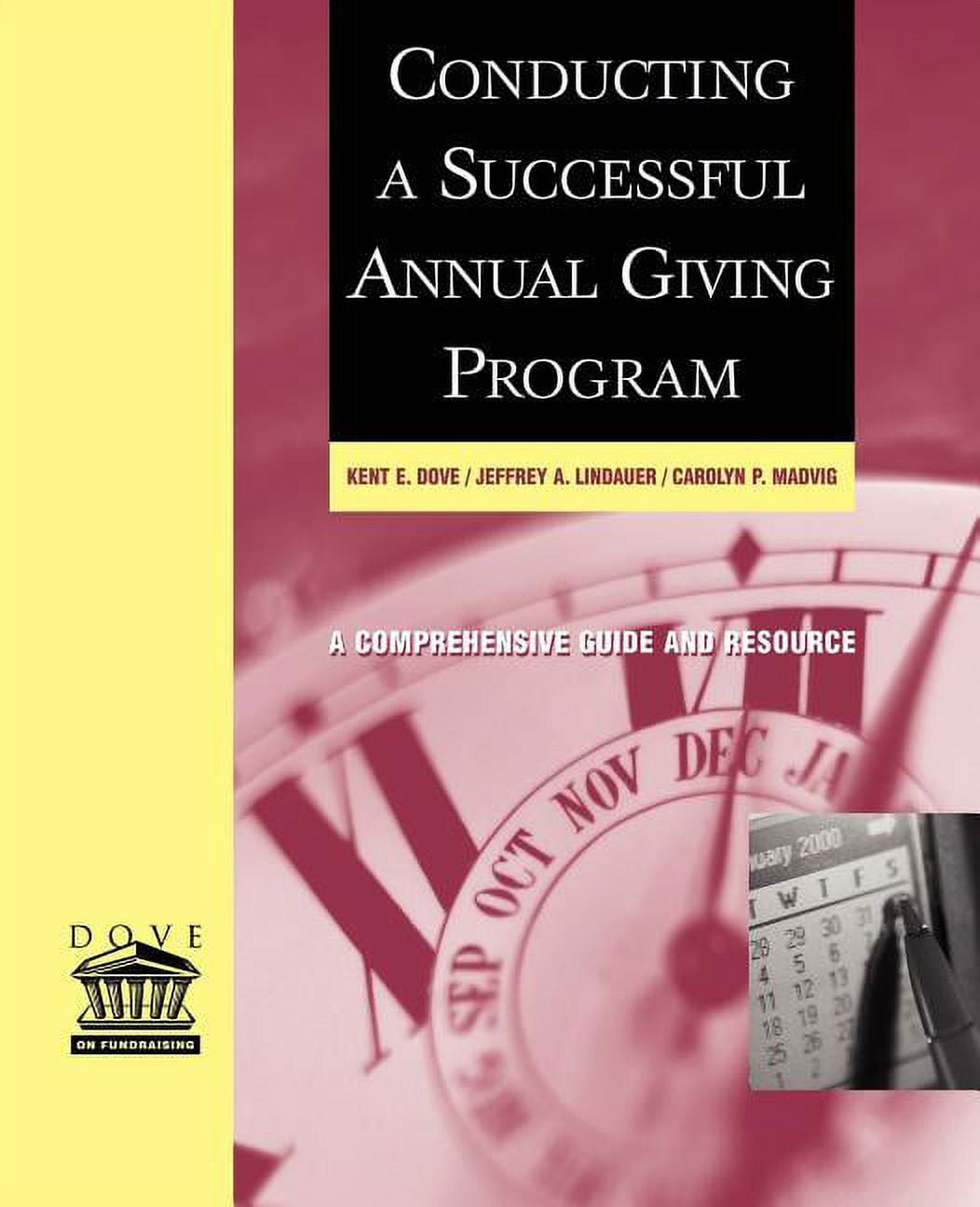 Conducting a Successful Annual Giving Program: A Comprehensive Guide and Resource (Paperback)