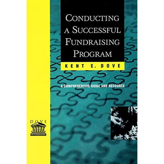 Pre-Owned Conducting a Successful Fundraising Program: A Comprehensive Guide and Resource (Hardcover) 0787953520 9780787953522