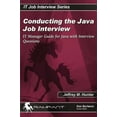 thumbnail image 1 of Pre-Owned Conducting the Java Job Interview: It Manager Guide for Java with Interview Questions (Paperback) 0974435589 9780974435589, 1 of 1