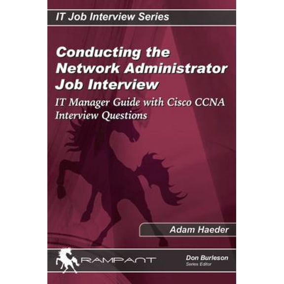 Pre-Owned It Manager's Guide for Network Administrator Job Interviews With Network Administrator Interview Questions (Paperback) 0974435570 9780974435572