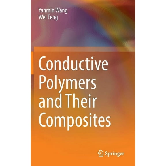 Conductive Polymers and Their Composites, (Hardcover)