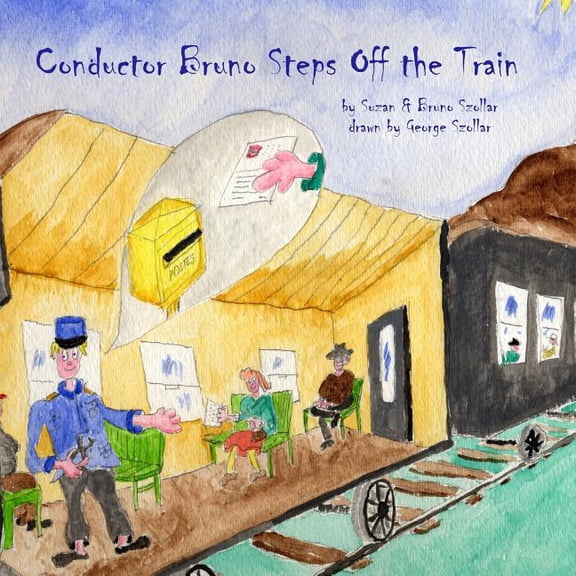 Conductor Bruno Steps Off the Train, (Paperback)