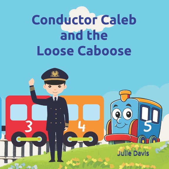 Texas Bible Kids Conductor Caleb and the Loose Caboose, (Paperback)