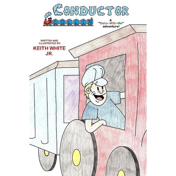 Conductor Collin: A Color-With-Me Adventure, (Paperback)