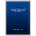 thumbnail image 1 of Conductor Development of High Temperature Superconductors : Advances in Research and Applications, 1 of 1