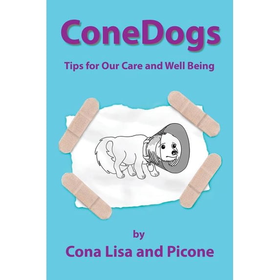 Conedogs: ConeDogs: Tips for Our Care and Well Being (Paperback)