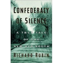 Pre-Owned Confederacy of Silence: A True Tale of the New Old South (Hardcover) 0671036661 9780671036669