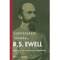 thumbnail image 1 of Confederate General R.S. Ewell: Robert E. Lee's Hesitant Commander, (Paperback), 1 of 1