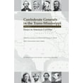 thumbnail image 1 of Confederate Generals in the Trans-Missis Confederate Generals in the Trans-Mississippi, Volume 2: Essays on America's Civil War, Book 2, (Hardcover), 1 of 1