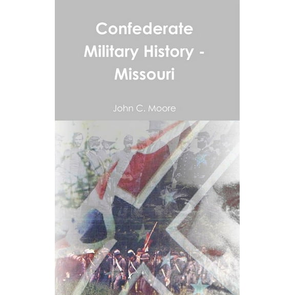 Confederate Military History - Missouri (Hardcover)