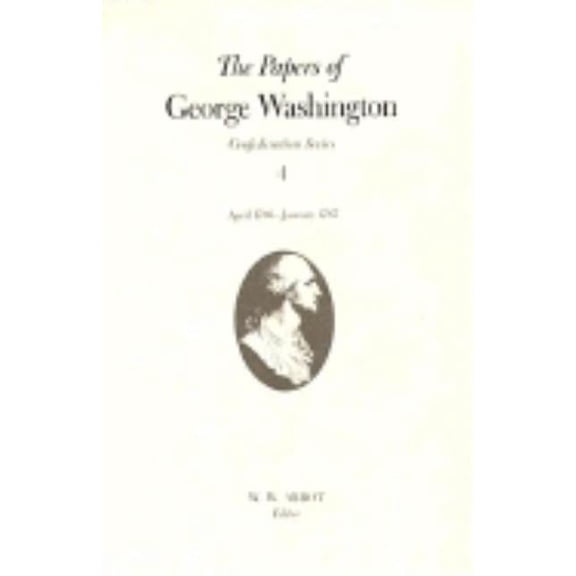 Confederation Series: The Papers of George Washington : April 1786-January 1787 (Series #4) (Hardcover)