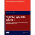 thumbnail image 1 of Conference Proceedings of the Society fo Nonlinear Dynamics, Volume 1: Proceedings of the 34th Imac, a Conference and Exposition on Structural Dynamics 2016, (Paperback), 1 of 1