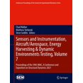 thumbnail image 1 of Conference Proceedings of the Society fo Sensors and Instrumentation, Aircraft/Aerospace, Energy Harvesting & Dynamic Environments Testing, Volume 7: Proceedings, (Hardcover), 1 of 1