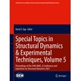thumbnail image 1 of Conference Proceedings of the Society fo Special Topics in Structural Dynamics & Experimental Techniques, Volume 5: Proceedings of the 39th Imac, a Conference an, (Hardcover), 1 of 1