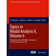 thumbnail image 1 of Conference Proceedings of the Society for Experimental Mecha: Topics in Modal Analysis II, Volume 6: Proceedings of the 30th Imac, a Conference on Structural Dynamics, 2012 (Hardcover), 1 of 1