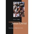 thumbnail image 1 of Pre-Owned Confessing Jesus Christ: Preaching in a Postmodern World (Paperback) 0802849830 9780802849830, 1 of 1