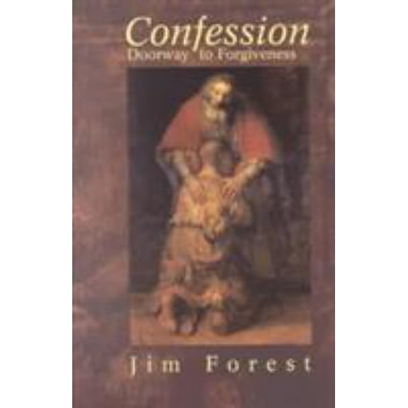 Pre-Owned Confession: Doorway to Forgiveness (Paperback) 1570753865 9781570753862