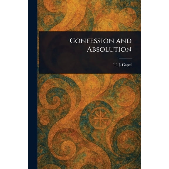 Confession and Absolution, (Paperback)