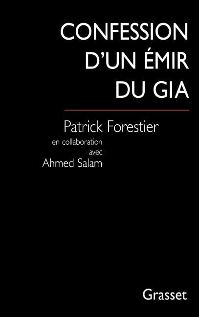 Confession d'un Ã©mir du GIA, (Paperback)