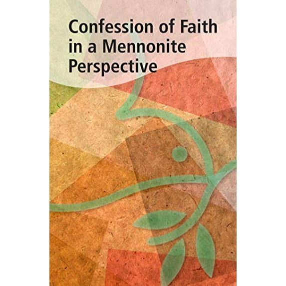 Pre-Owned Confession of Faith in a Mennonite Perspective (Paperback) 0836190432 9780836190434