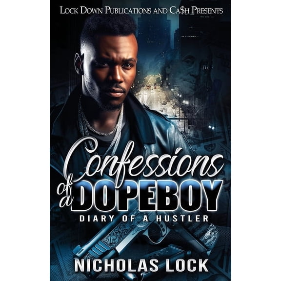 Confessions Of A Dopeboy: Diary of a Hustler, (Paperback)