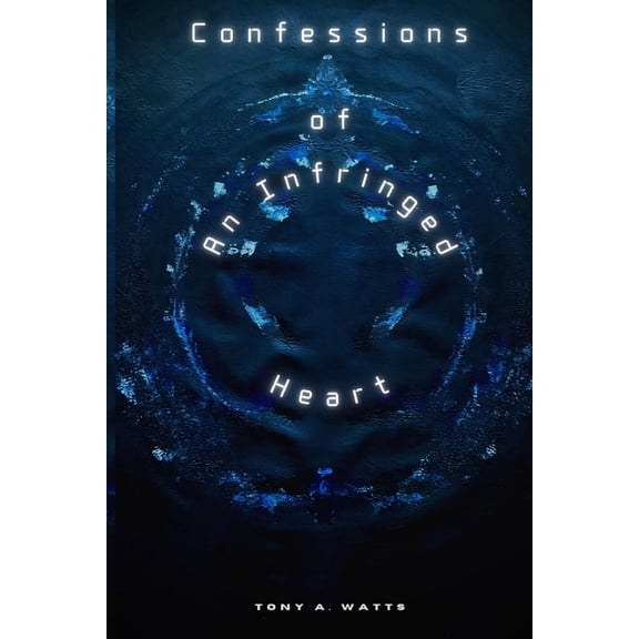 Confessions Of An Infringed Heart, (Paperback)