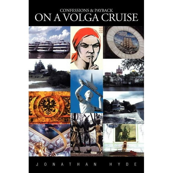 Confessions & Payback on a Volga Cruise