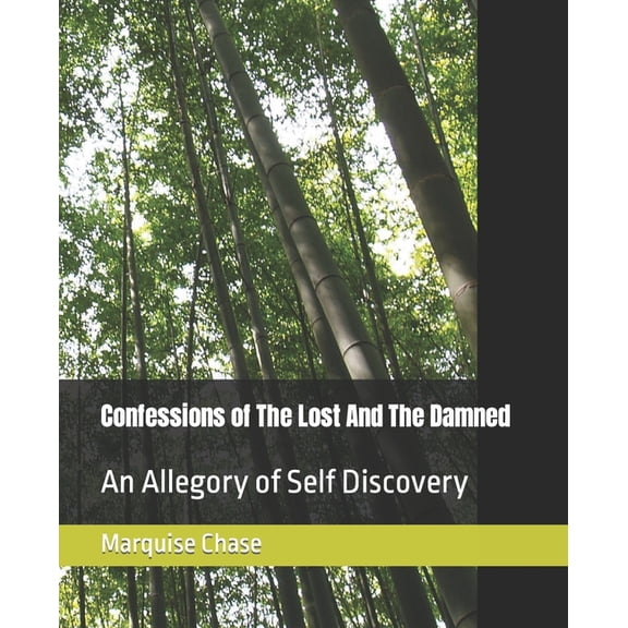 Confessions of The Lost And The Damned : An Allegory of Self Discorvery (Paperback)