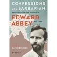 thumbnail image 1 of Pre-Owned Confessions of a Barbarian: Selections from the Journals of Edward Abbey, 1951 - 1989 (Paperback) 1917895003 9781917895002, 1 of 1