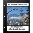 thumbnail image 1 of Confessions of a Book-Lover. by: Maurice Francis Egan (World's Classics), (Paperback), 1 of 1