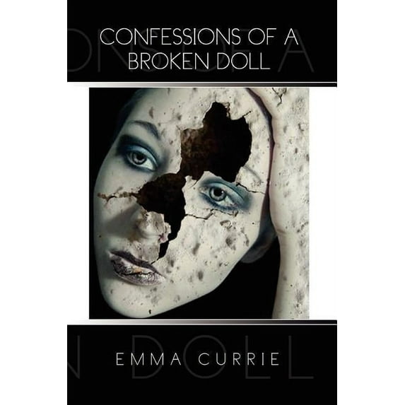 Confessions of a Broken Doll